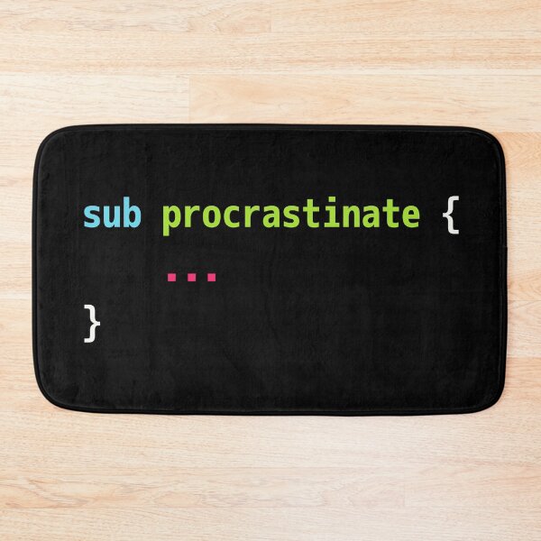 Item preview, Funny Perl Code Pun Design - sub procrastinate ... designed and sold by geeksta.