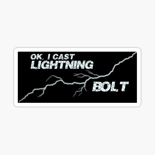 I Cast Lightning Bolt! Sticker