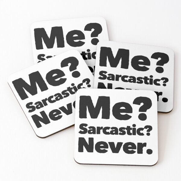 Item preview, Me? Sarcastic? Never designed and sold by juvajay.