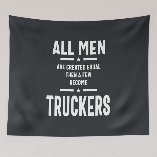 Item preview, All Men Are Created Equal Then A Few Become Truckers Gift designed and sold by cidolopez.