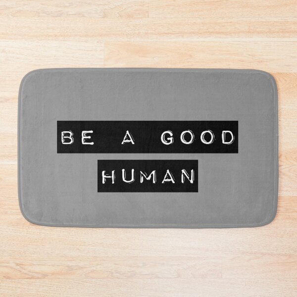 Item preview, Be a good human label designed and sold by piastrelli.