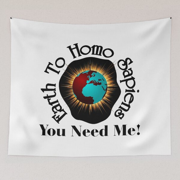 Item preview, Earth To Homo Sapiens Earth Day Quote Typography Artwork designed and sold by Xzendor7 Digital Art Creations.
