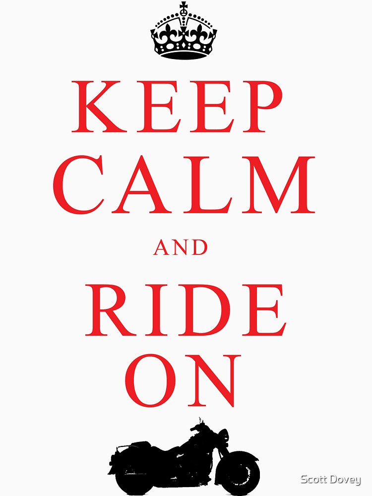 "Keep Calm and Ride On" Tshirt for Sale by DoveyS Redbubble keep