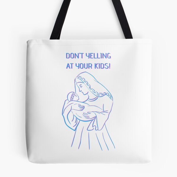 Item preview, don't yelling at your kids! designed and sold by crack dsg.