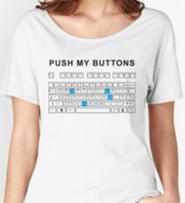 Camiseta ancha para mujer Presiona mis botones