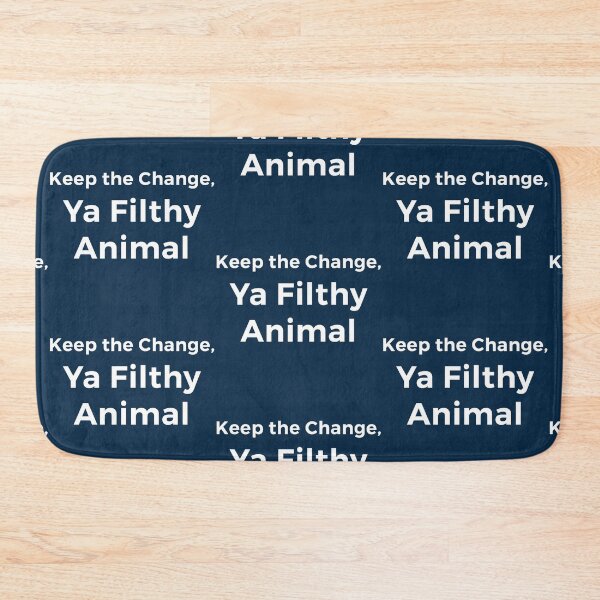 Item preview, Keep the Change, Ya Filthy Animal designed and sold by Mona Bijjani.