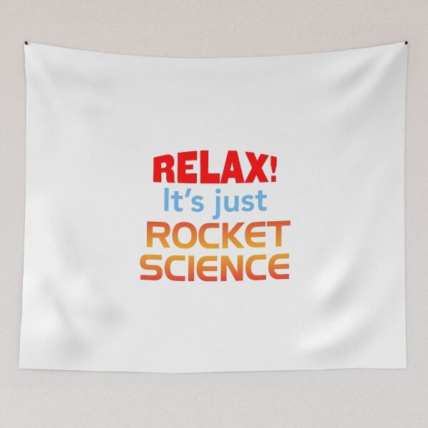 Item preview, 'Relax! It's Just Rocket Science' (White) designed and sold by The Button Gal.