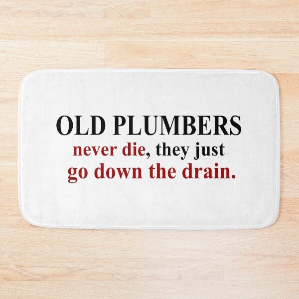 Item preview, Plumbers never Die designed and sold by Visualsplendors.