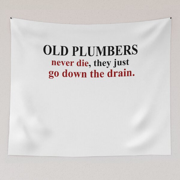 Item preview, Plumbers never Die designed and sold by Visualsplendors.