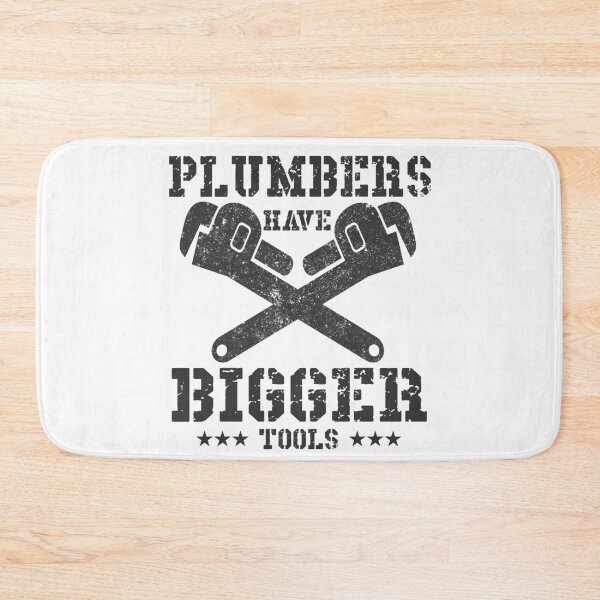 Item preview, Plumbers Have Bigger Tools designed and sold by Visualsplendors.