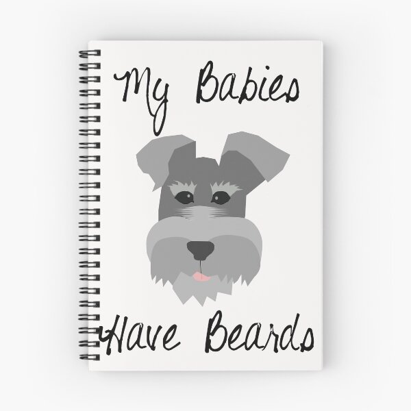 Item preview, My Babies Have Beards Miniature Schnauzer designed and sold by MiniSchnauzer.