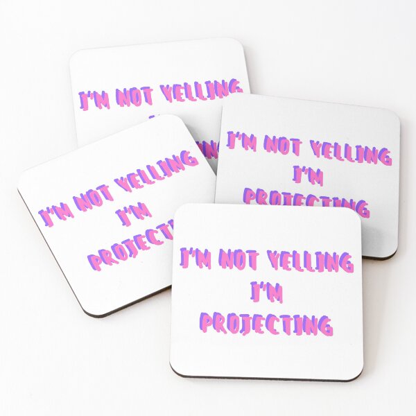 Item preview, i'm not yelling, i'm projecting designed and sold by crack dsg.