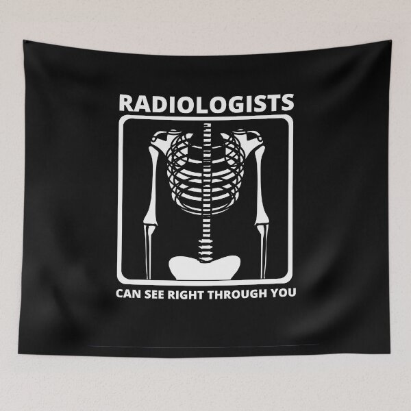 Item preview, Radiologist Can See Right Through You designed and sold by Ndigwan.