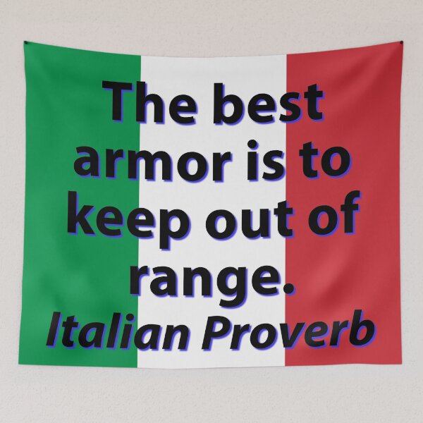 Item preview, The Best Armor - Italian Proverb designed and sold by CrankyOldDude.