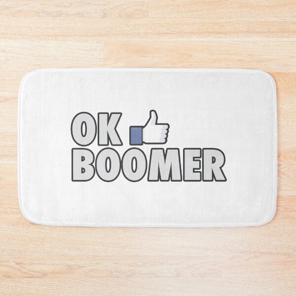 Item preview, Ok Boomer designed and sold by SirNevermind.