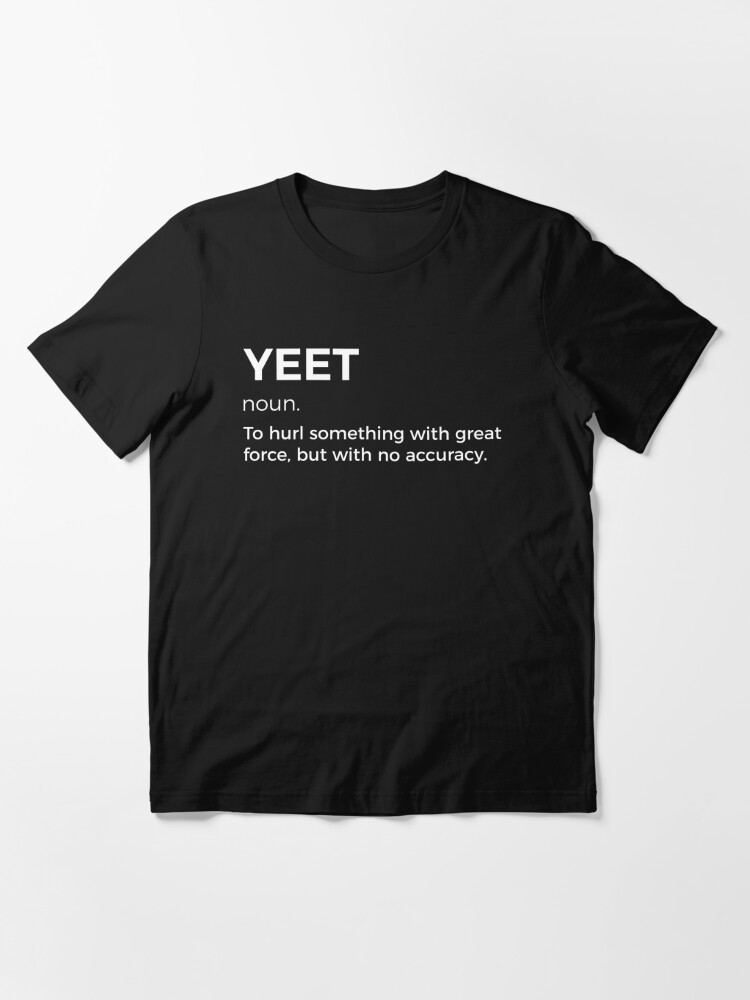  Yeet Dictionary Definition Awesome Funny Dank Meme