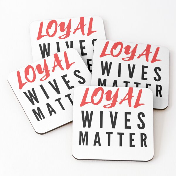 Item preview, Loyal Wives Matter designed and sold by Danyell369.