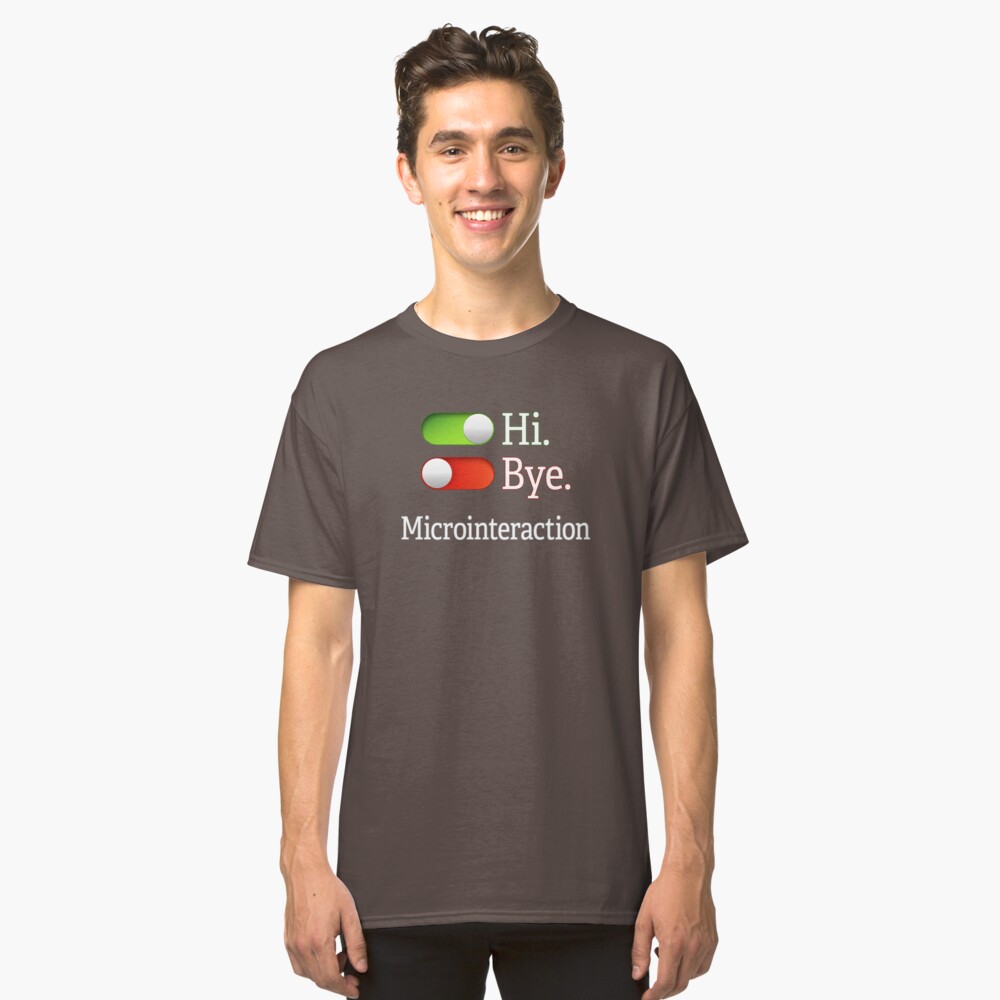 Microinteractions. Classic T-Shirt