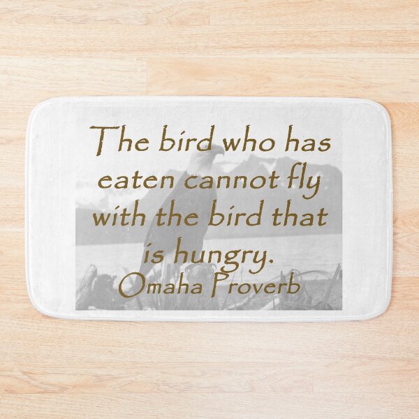 Item preview, The Bird Who Has Eaten - Omaha Proverb designed and sold by CrankyOldDude.