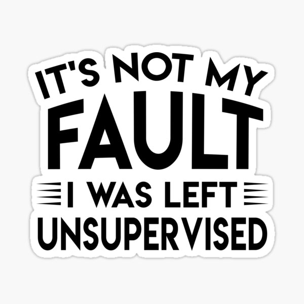 not my fault