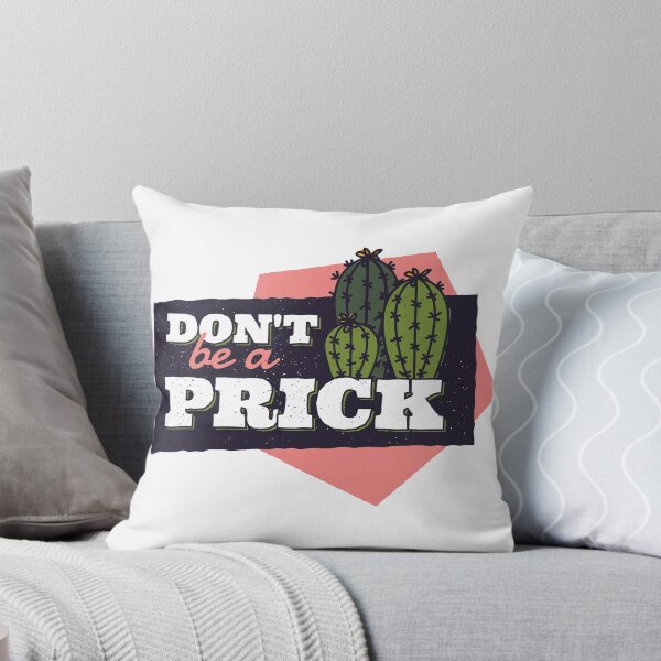 Item preview, Don't Be A Prick  designed and sold by SamiWorldwide.