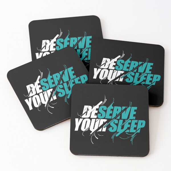 Item preview, Deserve Your Sleep designed and sold by NM-Designs.