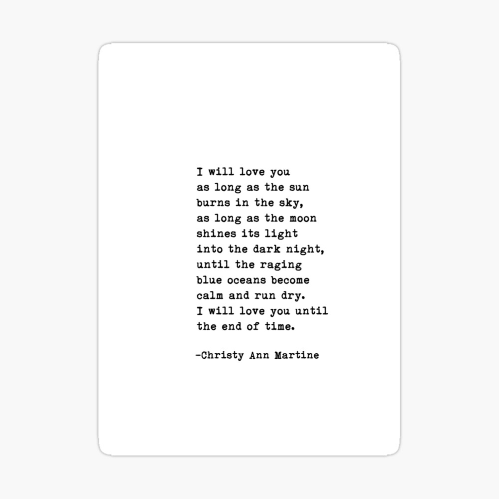 Poetic Love Quotes For Her Romantic Love Quotes ~ Until The End Of Time Poem" Greeting Card By  Christymartine | Redbubble