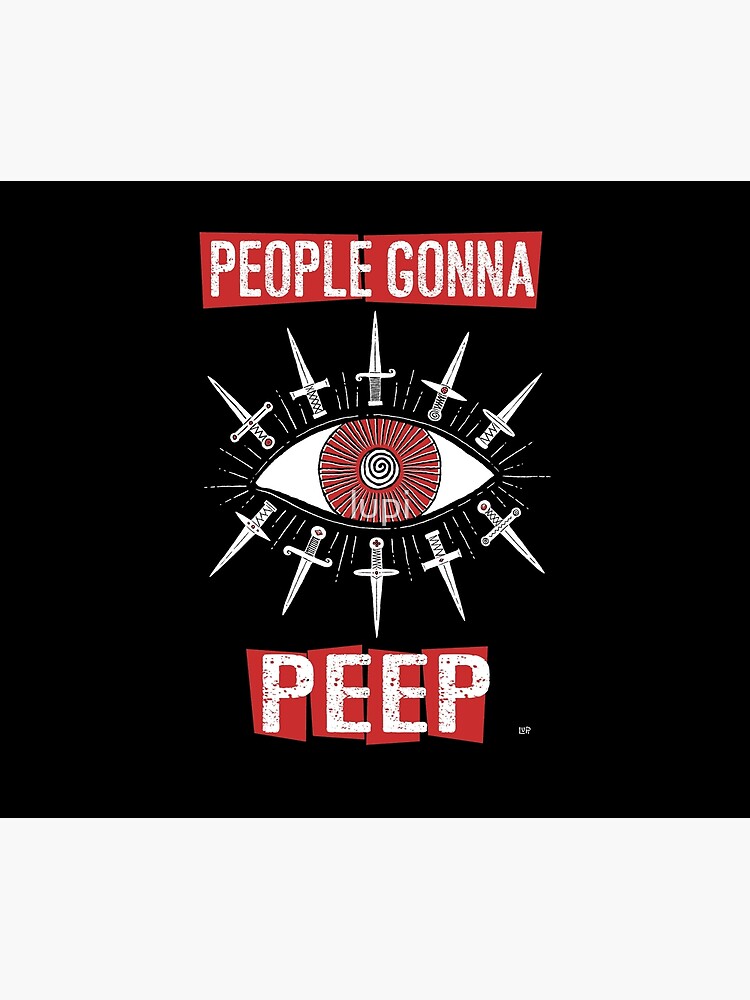 People Gonna Peep by lupi