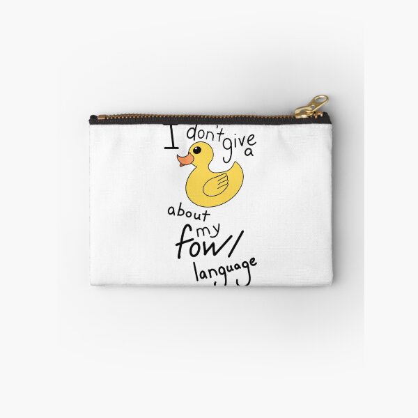 Item preview, I don't give a Duck about my fowl language designed and sold by Myowu.