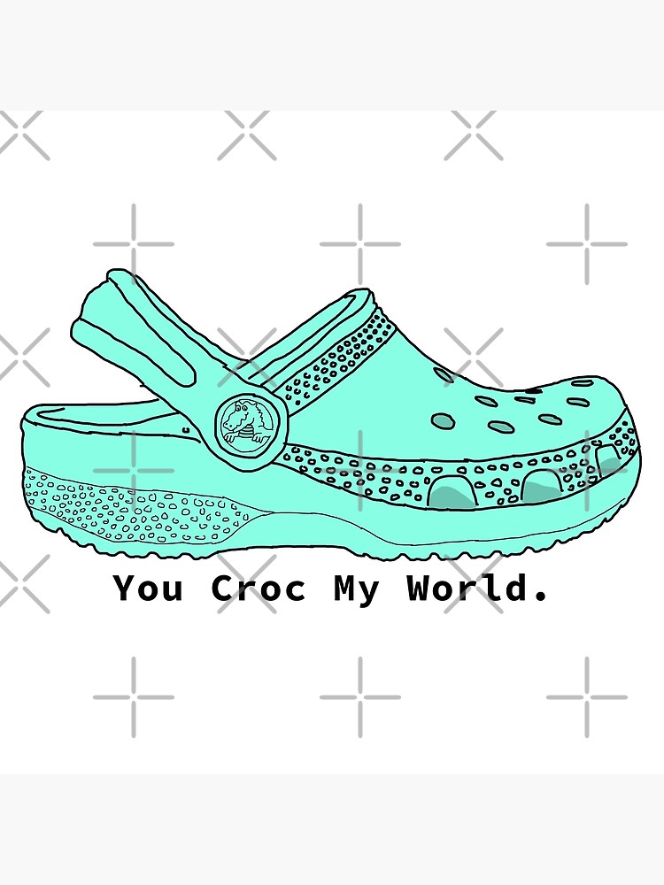 you croc my world