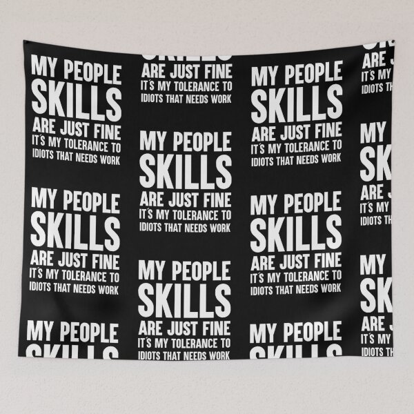 Item preview, My People Skills Are Just Fine designed and sold by amilli.