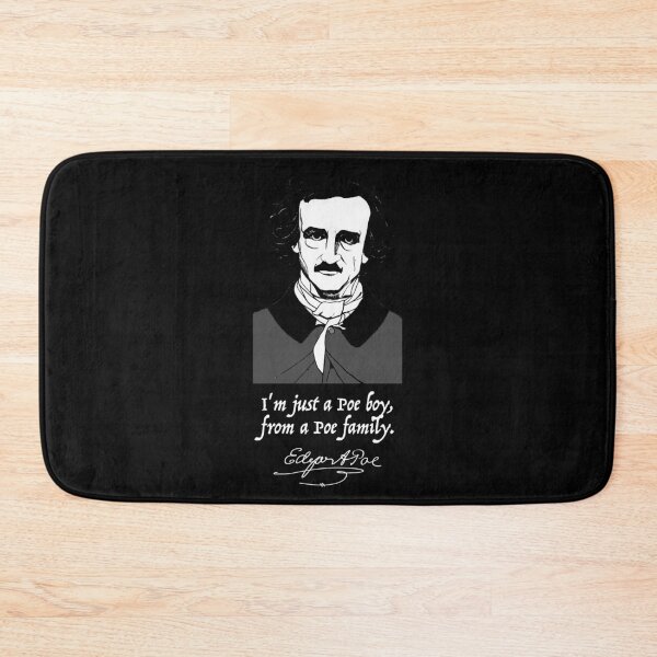 Item preview, Edgar Allen Poe I'm Just a Poe Boy from a Poe Family designed and sold by jutulen.