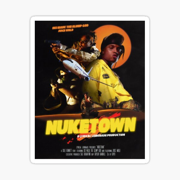 NUKETOWN poster lyrical lemonade Sticker