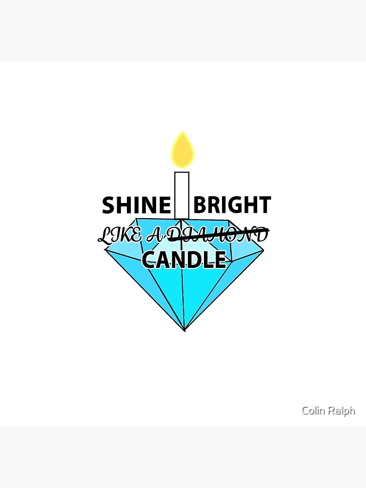 Shine Bright Like A Diamond | Art Board Print