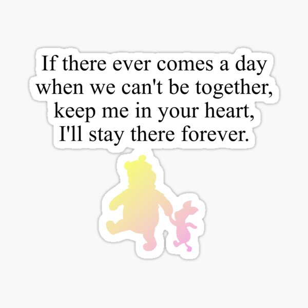 If There Ever Comes a Day Winnie the Pooh Quotes Classic 