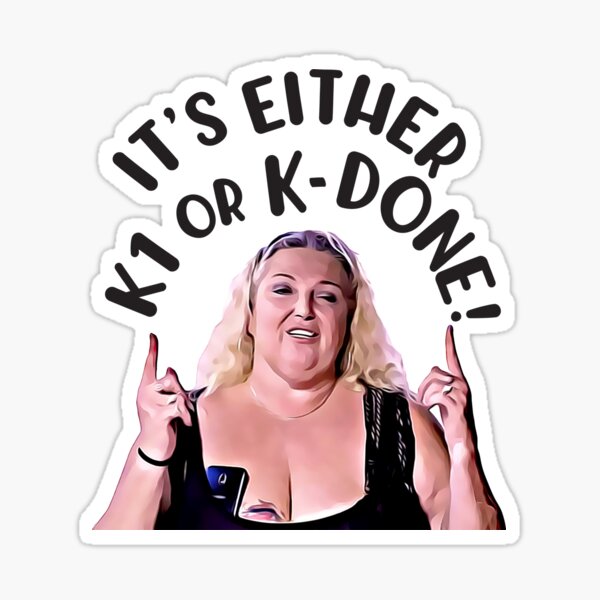 Artikel-Vorschau von 90-Tage-Verlobte Angela - Es ist entweder K1 oder K Done!, designt und verkauft von Kara515.