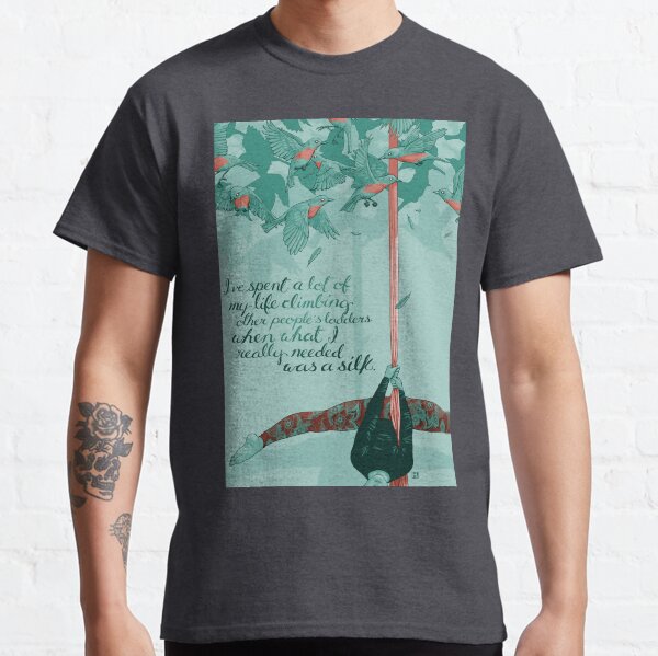 Enjoy the climb Classic T-Shirt
