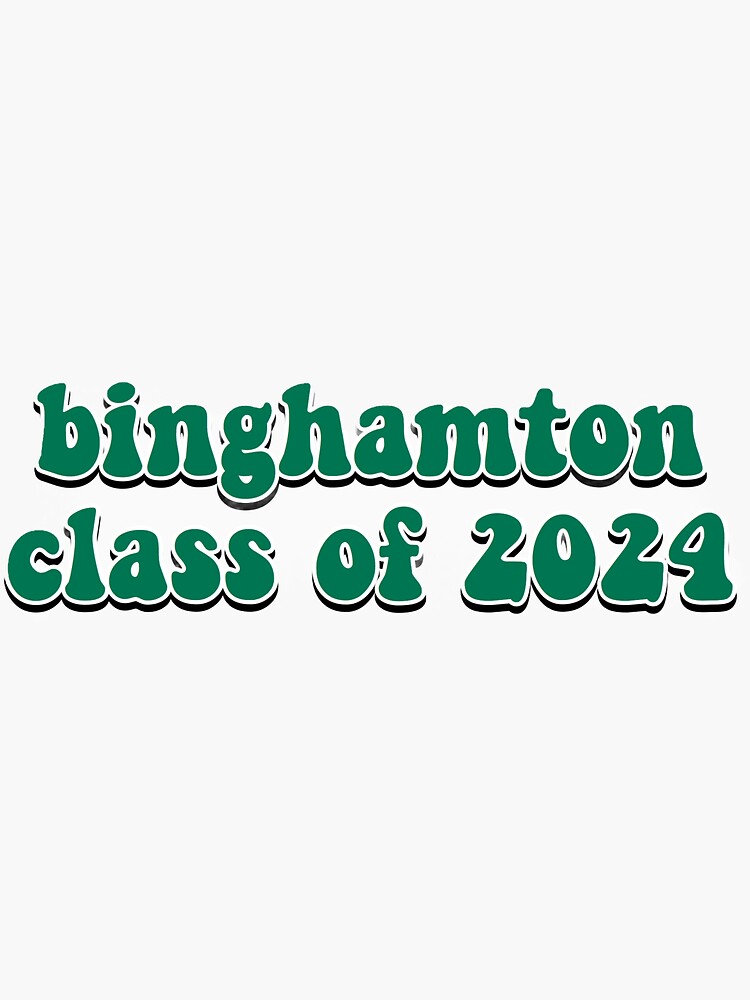 "binghamton class of 2024" Sticker for Sale by emilysstickerss Redbubble