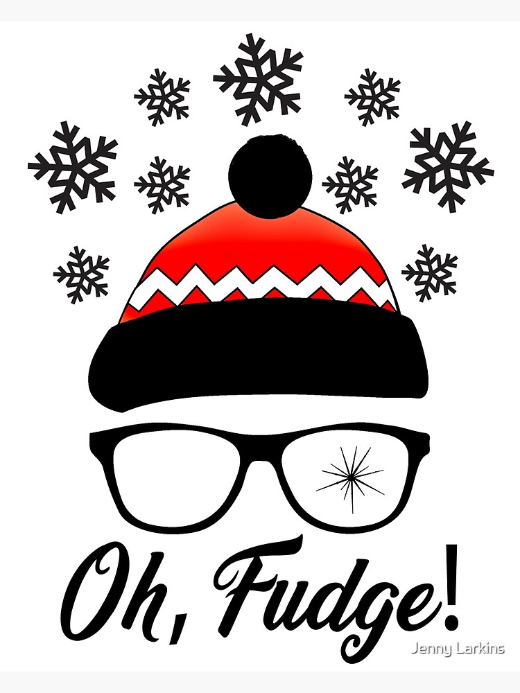 A Christmas Story Quotes Oh Fudge A Christmas Story T-Shirt" Greeting Card By Jsherrill1022 |  Redbubble