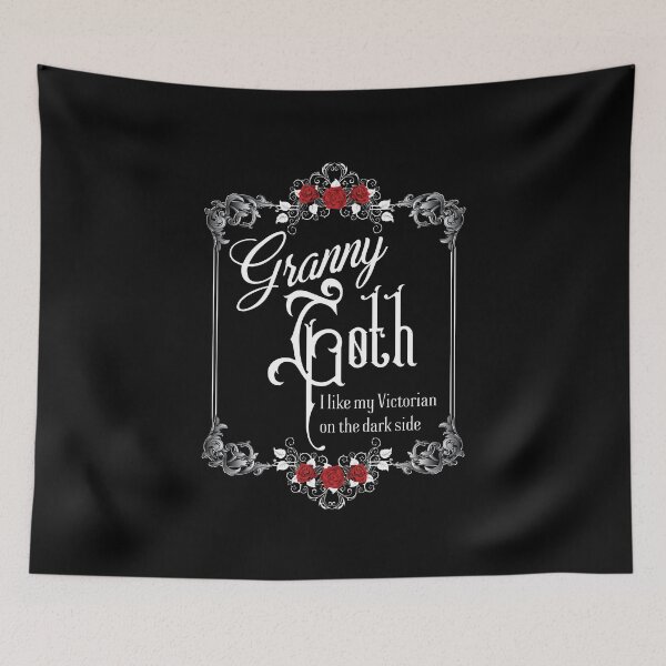 Item preview, Are you a Granny Goth? White text for dark products. designed and sold by Ravenwood-Mtn.