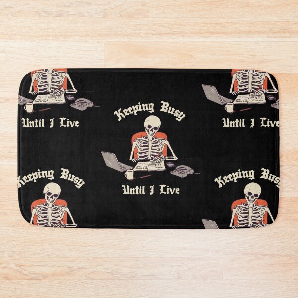 Item preview, Keeping Busy Until I Live designed and sold by wytrab8.