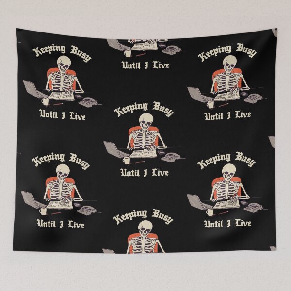 Item preview, Keeping Busy Until I Live designed and sold by wytrab8.