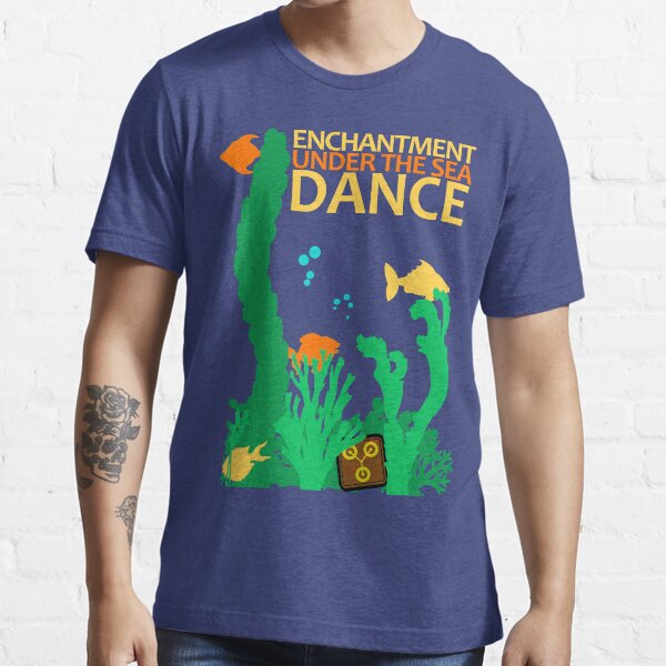 enchantment under the sea dance shirt