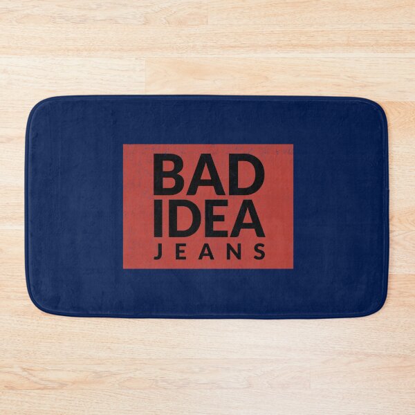 Item preview, Bad Idea Jeans designed and sold by Primotees.