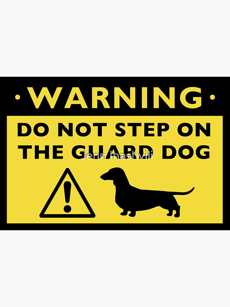 Aperçu 3 sur 3. Sticker avec l'œuvre Avertissement humoristique de chien de garde teckel créée et vendue par ShortCoffee.