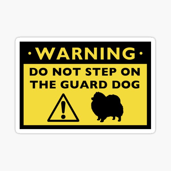 Humorous Pomeranian Guard Dog Warning Sticker