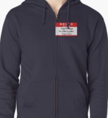 Hello, my name is Inigo Montoya Zipped Hoodie