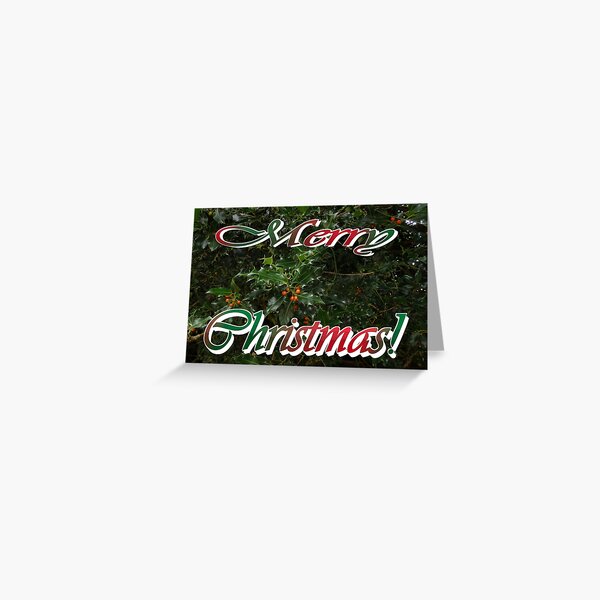 Merry Christmas! Holly and ivy card. Greeting Card
