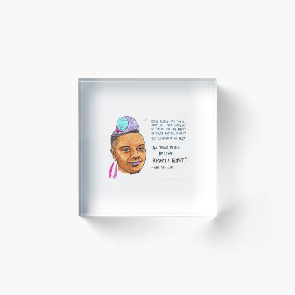 All Trans People Deserve Rights and Respect Acrylic Block