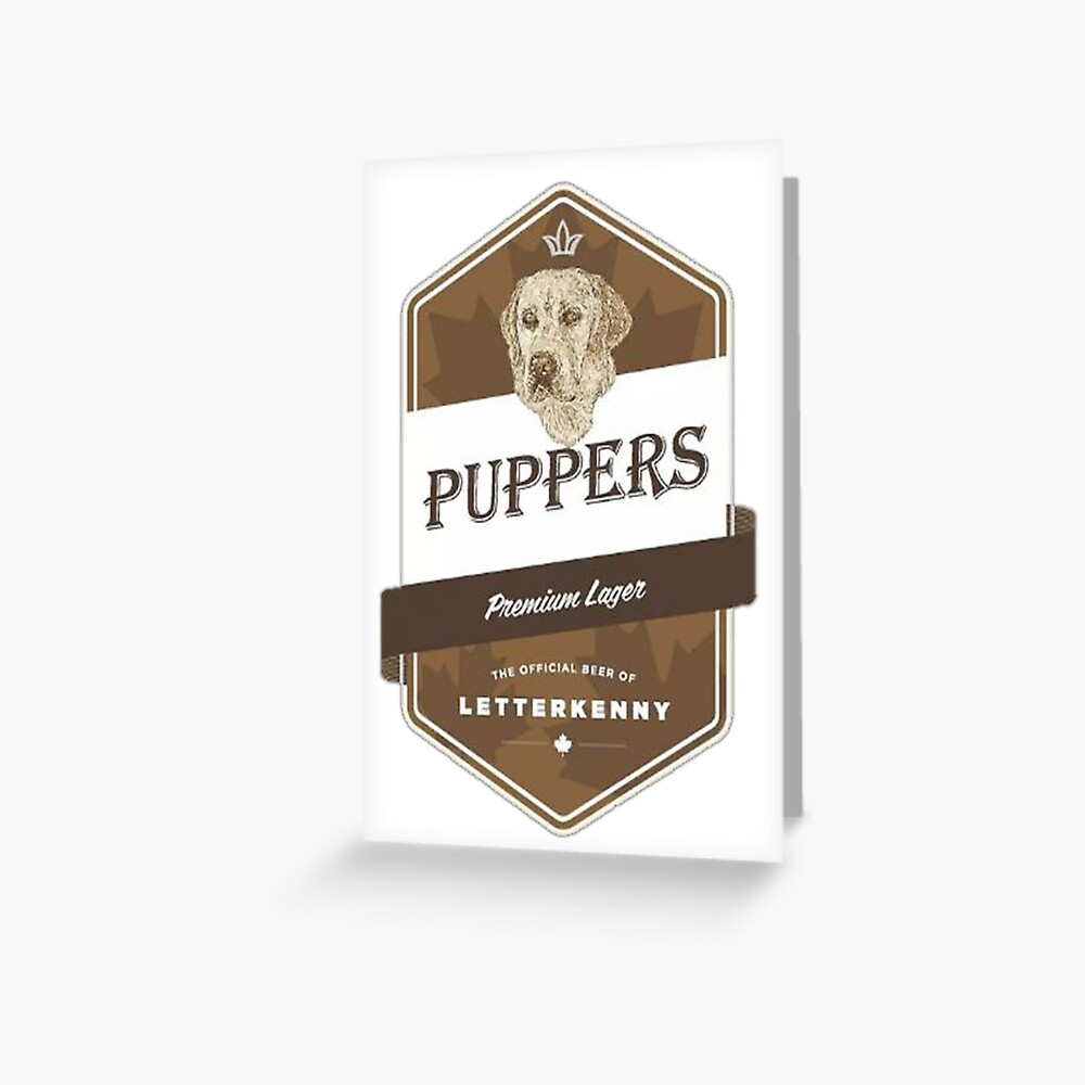 puppers beer pupper greeting card cards beers drinking drink redbubble